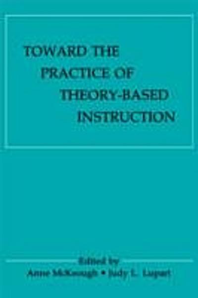 Toward the Practice of theory-based Instruction