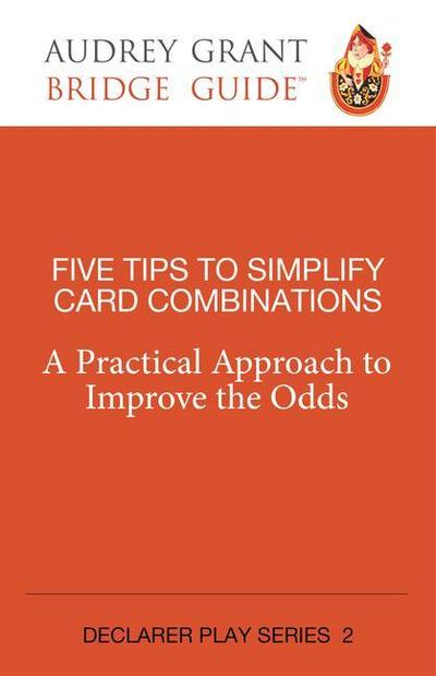Five Tips to Simplify Card Combinations: A Practical Approach to Improve the Odds
