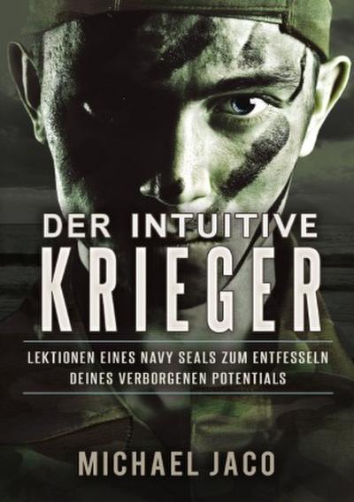 Der intuitive Krieger