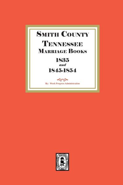 Smith County, Tennessee Marriage Books, 1838 and 1845-1854