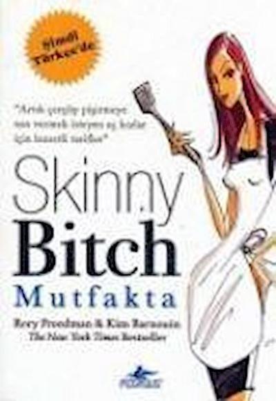 Skinny Bitch Mutfakta