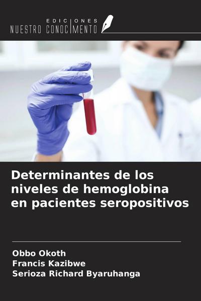 Determinantes de los niveles de hemoglobina en pacientes seropositivos