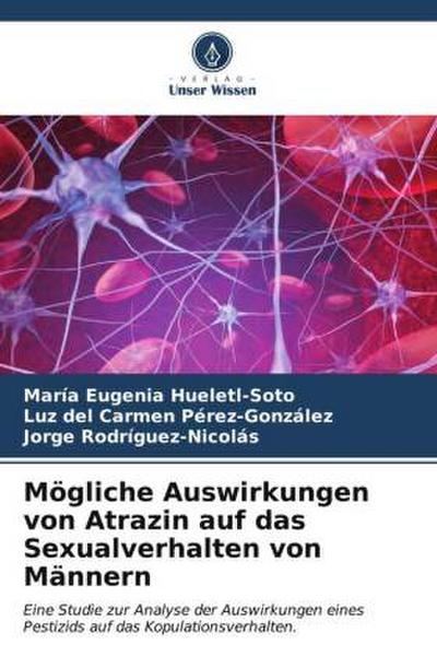 Mögliche Auswirkungen von Atrazin auf das Sexualverhalten von Männern