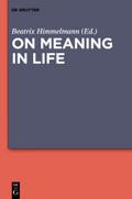 On Meaning in Life Beatrix Himmelmann Editor