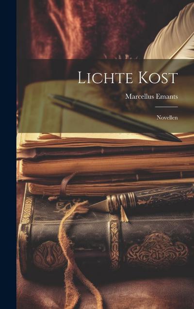 Lichte Kost: Novellen