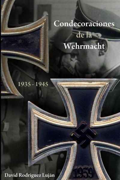 Condecoraciones de la Wehrmacht 1935-1945
