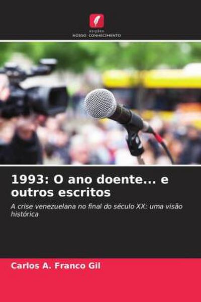 1993: O ano doente... e outros escritos