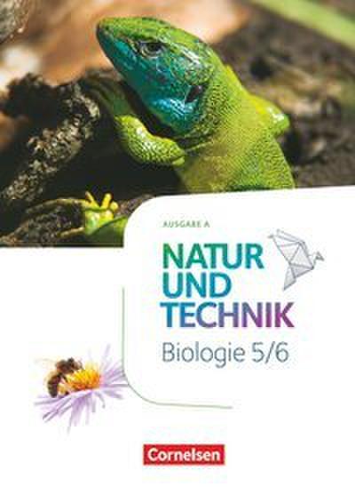 Natur und Technik - Biologie Neubearbeitung - Ausgabe A - 5./6. Schuljahr