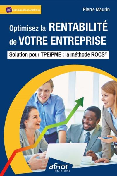 Optimisez la rentabilité de votre entreprise