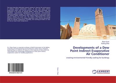 Developments of a Dew Point Indirect Evaporative Air Conditioner