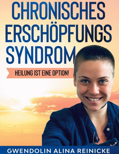 Chronisches Erschöpfungssyndrom - Heilung ist eine Option!