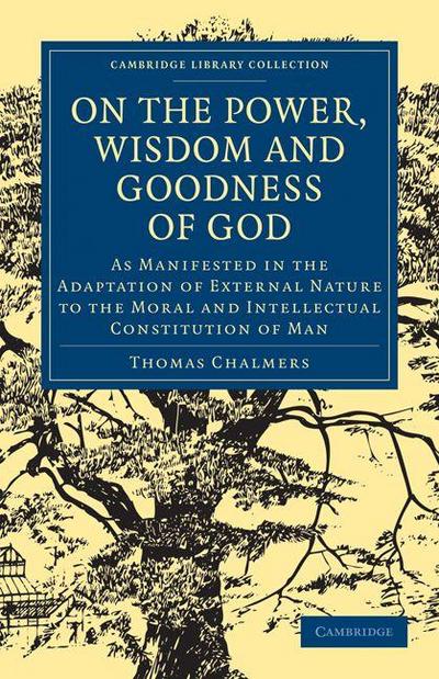 On the Power Wisdom and Goodness of God