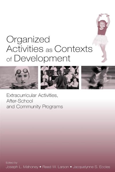 Organized Activities As Contexts of Development