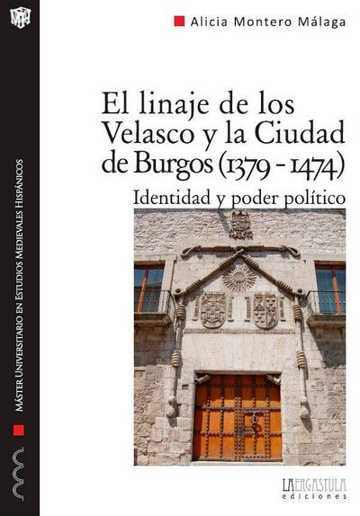 El linaje de los Velasco y la ciudad de Burgos (1379-1474) : identidad y poder político