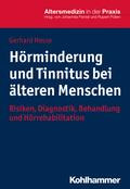 Hörminderung und Tinnitus bei älteren Menschen: Ri ...