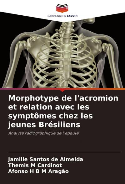 Morphotype de l’acromion et relation avec les symptômes chez les jeunes Brésiliens