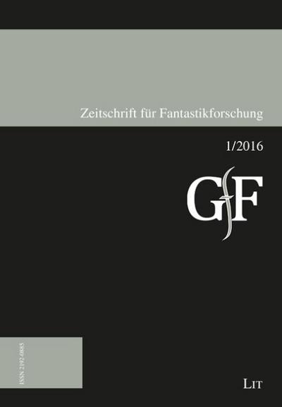 Zeitschrift für Fantastikforschung. H.1/2016
