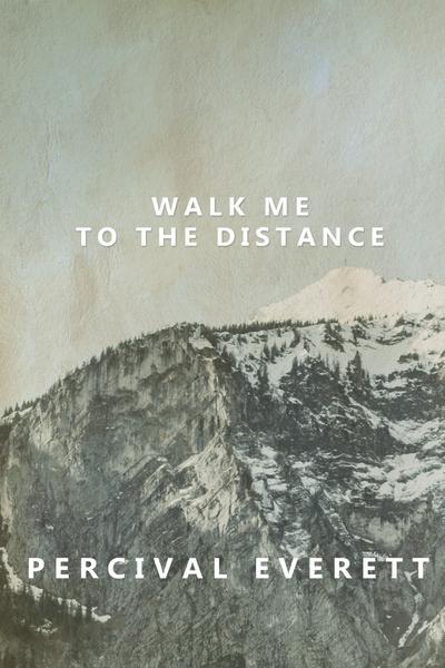 Walk Me to the Distance