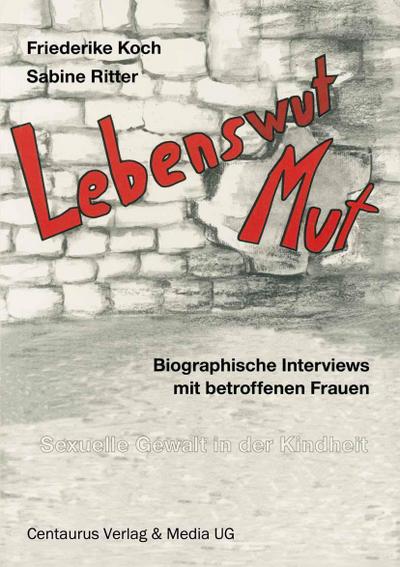 Lebenswut - Lebensmut