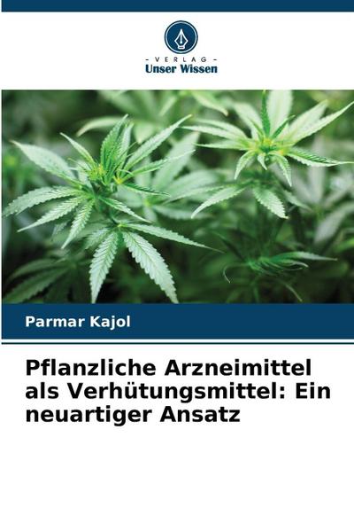 Pflanzliche Arzneimittel als Verhütungsmittel: Ein neuartiger Ansatz
