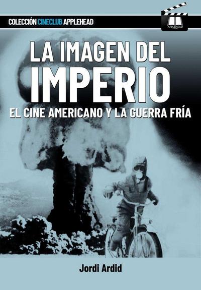 La Imagen Del Imperio. El Cine Americano