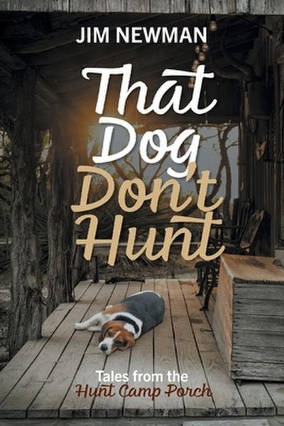 That Dog Don’t Hunt