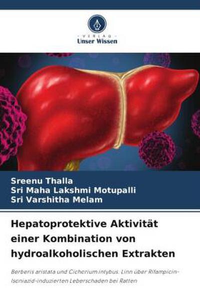 Hepatoprotektive Aktivität einer Kombination von hydroalkoholischen Extrakten