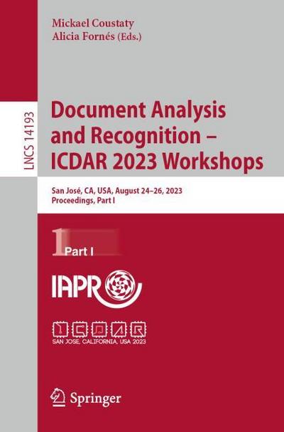 Document Analysis and Recognition - ICDAR 2023 Workshops