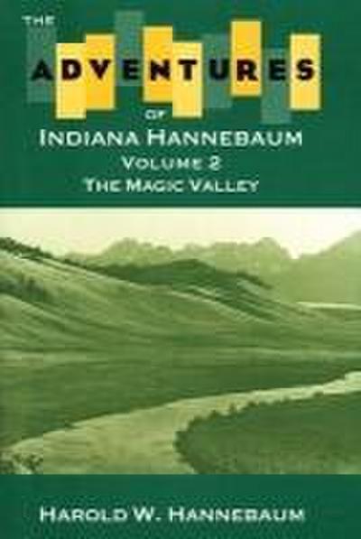 The Adventures of Indiana Hannebaum: Volume 2