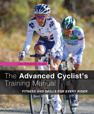 The Advanced Cyclist’s Training Manual