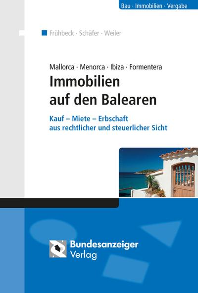 Mallorca Menorca Ibiza Formentera - Immobilien auf den Balearen