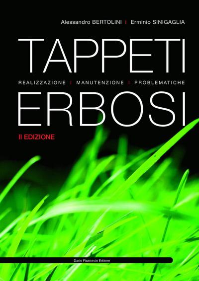Tappeti erbosi. Realizzazione, manutenzione, problematiche