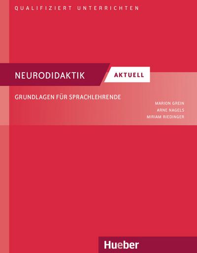 Neurodidaktik aktuell: Grundlagen für Sprachlehrende.Deutsch als Fremd- und Zweitsprache / Buch (Qualifiziert unterrichten)