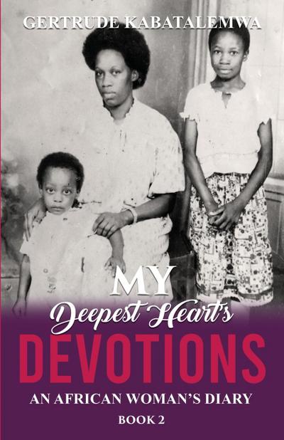 My Deepest Heart’s Devotions 2