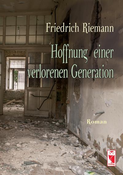 Riemann, F: Hoffnung  einer verlorenen Generation