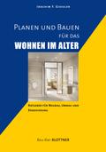 Planen und Bauen für das Wohnen im Alter