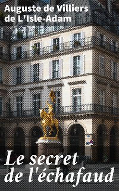 Le secret de l’échafaud