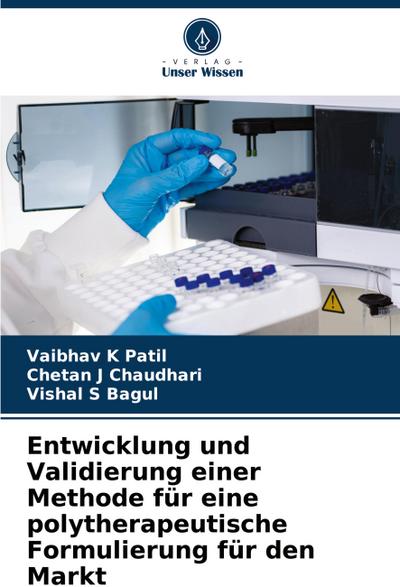 Entwicklung und Validierung einer Methode für eine polytherapeutische Formulierung für den Markt