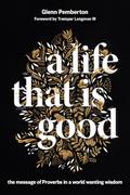 Life That Is Good