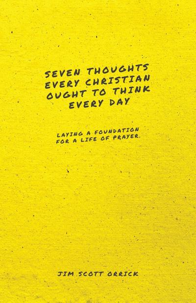 Seven Thoughts Every Christian Ought to Think Every Day