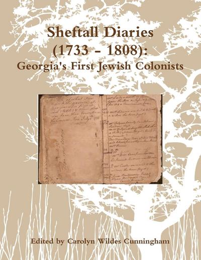 Sheftall Diaries (1733 - 1808)