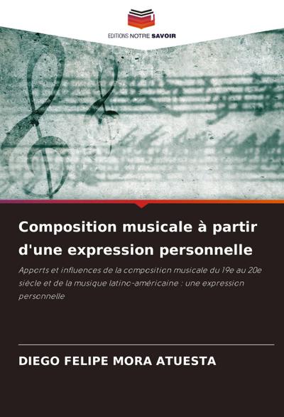 Composition musicale à partir d'une expression personnelle - Diego Felipe Mora Atuesta