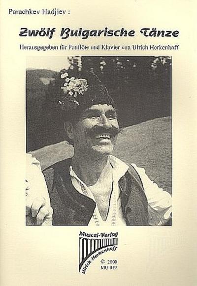 Zwölf Bulgarische Tänze für Panflöte und Klavier