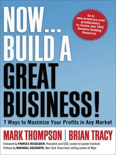 Now, Build a Great Business!