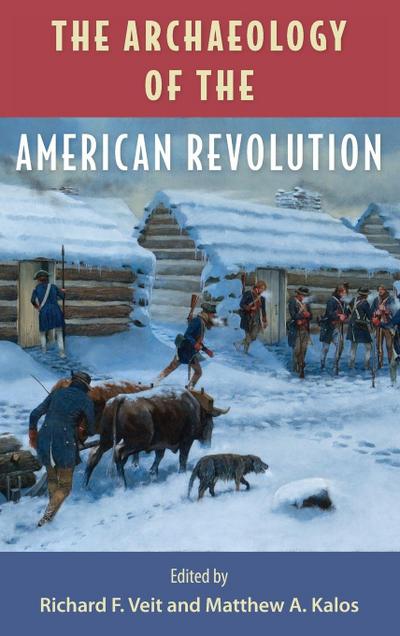 The Archaeology of the American Revolution