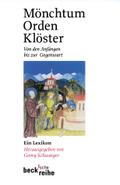Mönchtum, Orden, Klöster