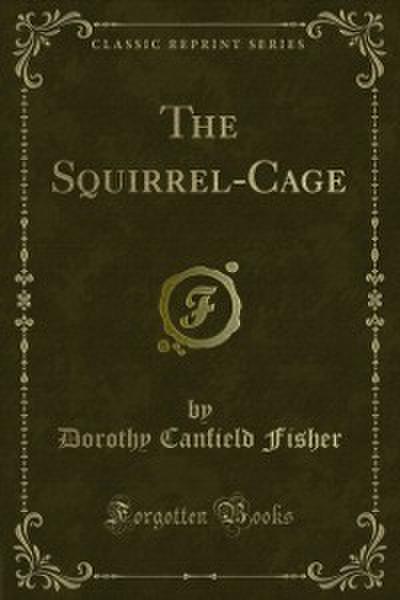 The Squirrel-Cage