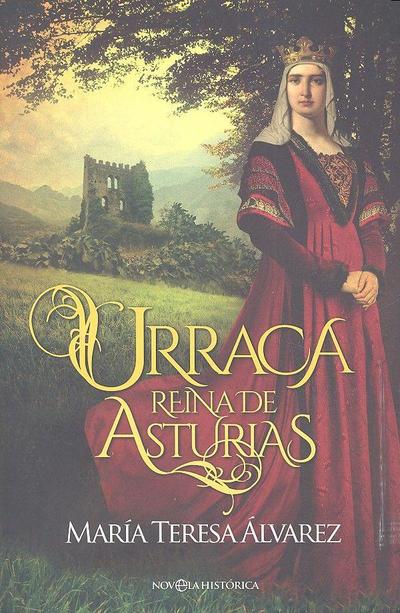 Urraca : Reina de Asturias