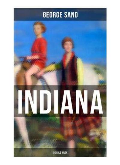 Indiana (Die edle Wilde)