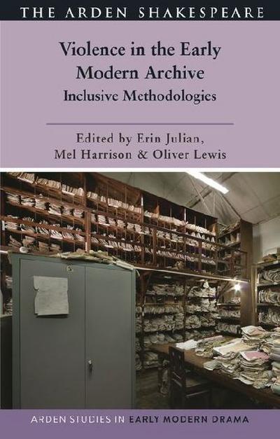 Violence in the Early Modern Archive